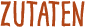 Zutaten